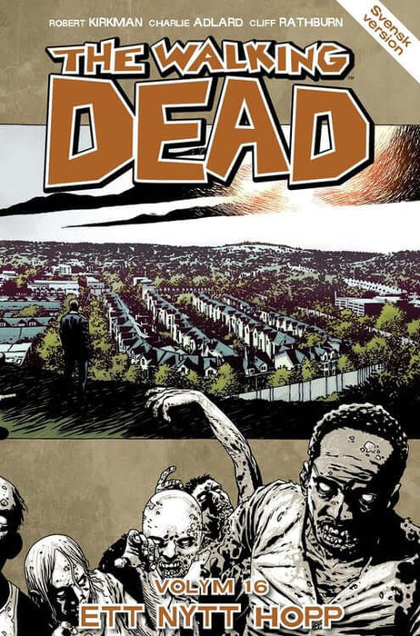 The Walking Dead Volym 16: Ett nytt hopp