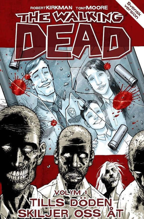 The Walking Dead Volym 1: Tills döden skiljer oss åt